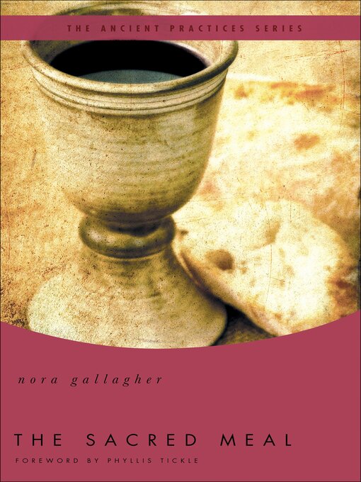 Title details for The Sacred Meal by Nora Gallagher - Available